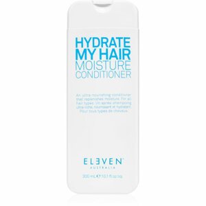 Eleven Australia Hydrate My Hair hidratáló és tápláló kondicionáló 300 ml